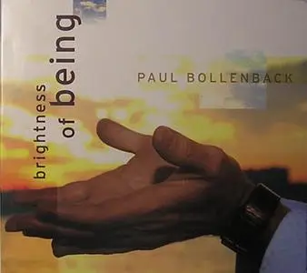 Paul Bollenback - Brightness of Being (2006)