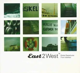 V.A. - East2West Vol. 1 - 4 (4CD, 2003-2006)