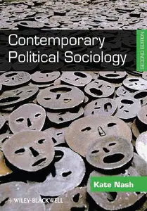 Contemporary Political Sociology: Globalization, Politics and Power (repost)