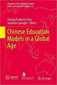 Chinese Education Models in a Global Age