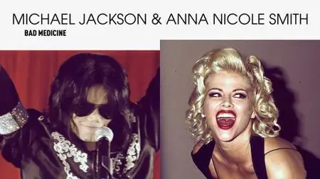 Michael Jackson And Anna Nicole Smith: Bad Medicine (2018)