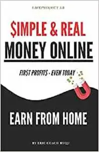 $imple & Real Money Online: Earn From Home | Fir$t Profit$ - Even Today