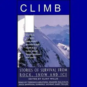 Climb: Stories of Survival from Rock, Snow and Ice (Audiobook)