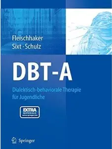 DBT-A: Dialektisch-behaviorale Therapie für Jugendliche [Repost]
