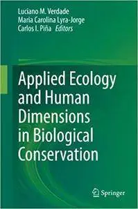 Applied Ecology and Human Dimensions in Biological Conservation (Repost)