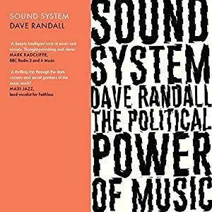 Sound System: The Political Power of Music [Audiobook]