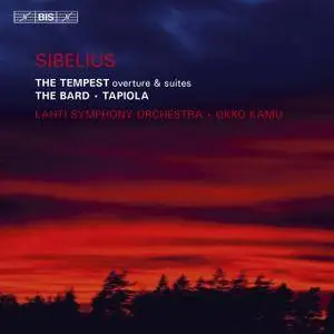 Okko Kamu, Lahti SO - Sibelius: The Tempest, The Bard & Tapiola (2011) [Official Digital Download]