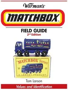 Warman's Matchbox Field Guide: Values and Identification