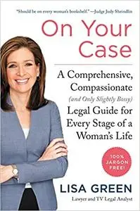 On Your Case: A Comprehensive, Compassionate