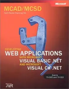 Developing Web Applications with Microsoft Visual Basic .NET and Microsoft Visual C# .NET (Repost)