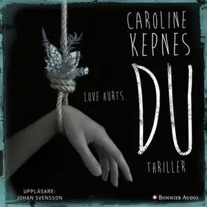 «Du» by Caroline Kepnes