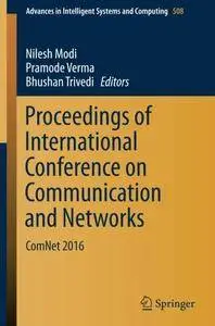 Proceedings of International Conference on Communication and Networks: ComNet 2016