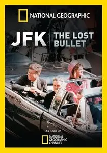 National Geographic: JFK The Lost Bullet (2011)