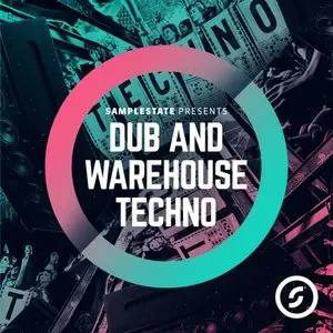 Samplestate Dub and Warehouse Techno MULTiFORMAT