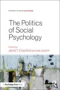 The Politics of Social Psychology