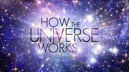 How the Universe Works S01E04