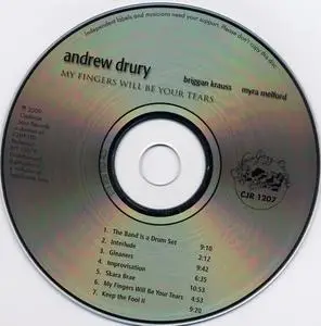 Andrew Drury - My Fingers Will Be Your Tears (2009) {Cadence Jazz CJR1207 rec 2004}