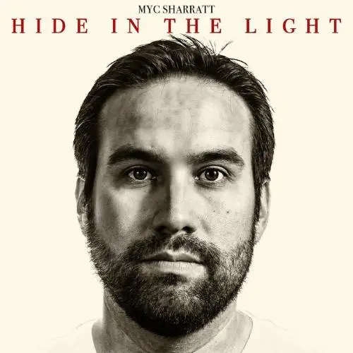 Myc Sharratt - Hide In The Light (2018)