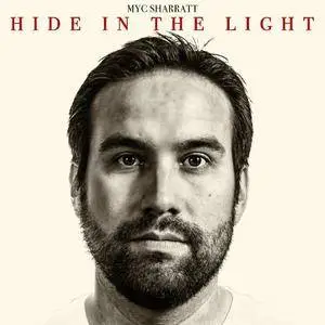 Myc Sharratt - Hide In The Light (2018)