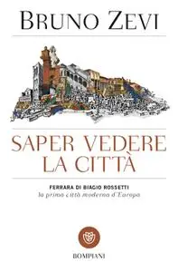 Bruno Zevi - Saper vedere la città