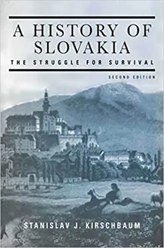 History of Slovakia: The Struggle for Survival