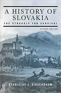History of Slovakia: The Struggle for Survival
