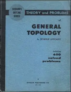 Schaum's outline of Theory and problems of General Topology (Repost)
