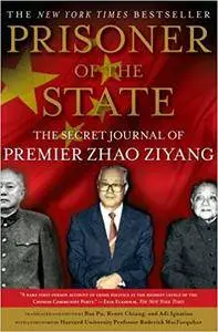 Prisoner of the State: The Secret Journal of Premier Zhao Ziyang (Repost)