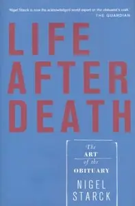 Life After Death: The Art of the Obituary (repost)
