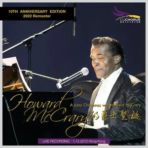 Howard McCrary - A Jazzy Christmas with Howard McCrary (10th Anniversary Edition) [Live] [2022 Remaster] (2022) [24/48]