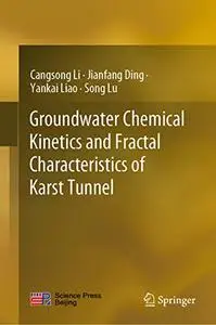 Groundwater Chemical Kinetics and Fractal Characteristics of Karst Tunnel (Repost)