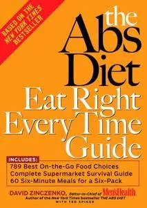 The Abs Diet Eat Right Every Time Guide