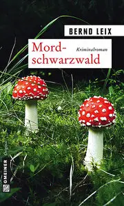 Leix, Bernd - Oskar Lindt Mord-schwarzwald