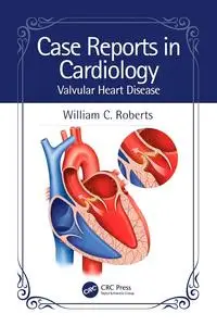 Case Reports in Cardiology Valvular Heart Disease