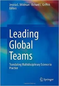 Leading Global Teams: Translating Multidisciplinary Science to Practice