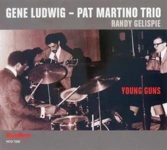 Gene Ludwig & Pat Martino Trio - Young Guns (1968-1969) {HighNote HCD 7258 rel 2014}