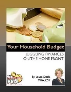 Your Household Budget - Juggling Finances on the Home Front