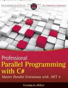 Professional Parallel Programming with C#: Master Parallel Extensions with .NET 4 [Repost]