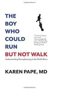 The Boy Who Could Run But Not Walk