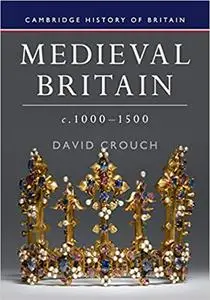 Medieval Britain, c.1000–1500