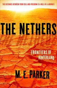 «The Nethers» by M.E.Parker