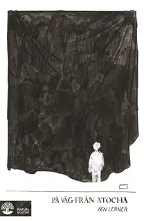 «På väg från Atocha» by Ben Lerner