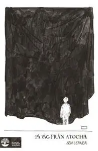 «På väg från Atocha» by Ben Lerner