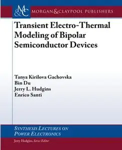 Transient Electro-Thermal Modeling of Bipolar Power Semiconductor Devices