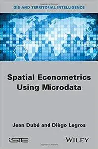 Spatial Econometrics using Microdata (GIS and Territorial Intelligence) [Repost]