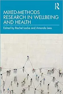 Mixed-Methods Research in Wellbeing and Health