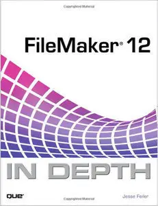 FileMaker 12 In Depth (Repost)