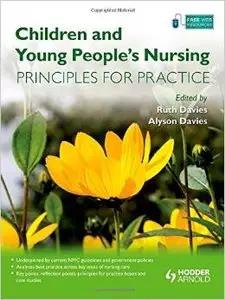 Children and Young People's Nursing: Principles for Practice