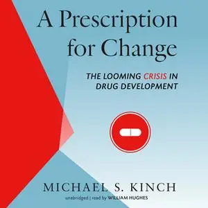«A Prescription for Change» by Michael Kinch