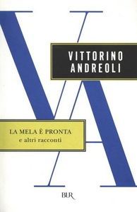 La mela è pronta e altri racconti - Vittorino Andreoli